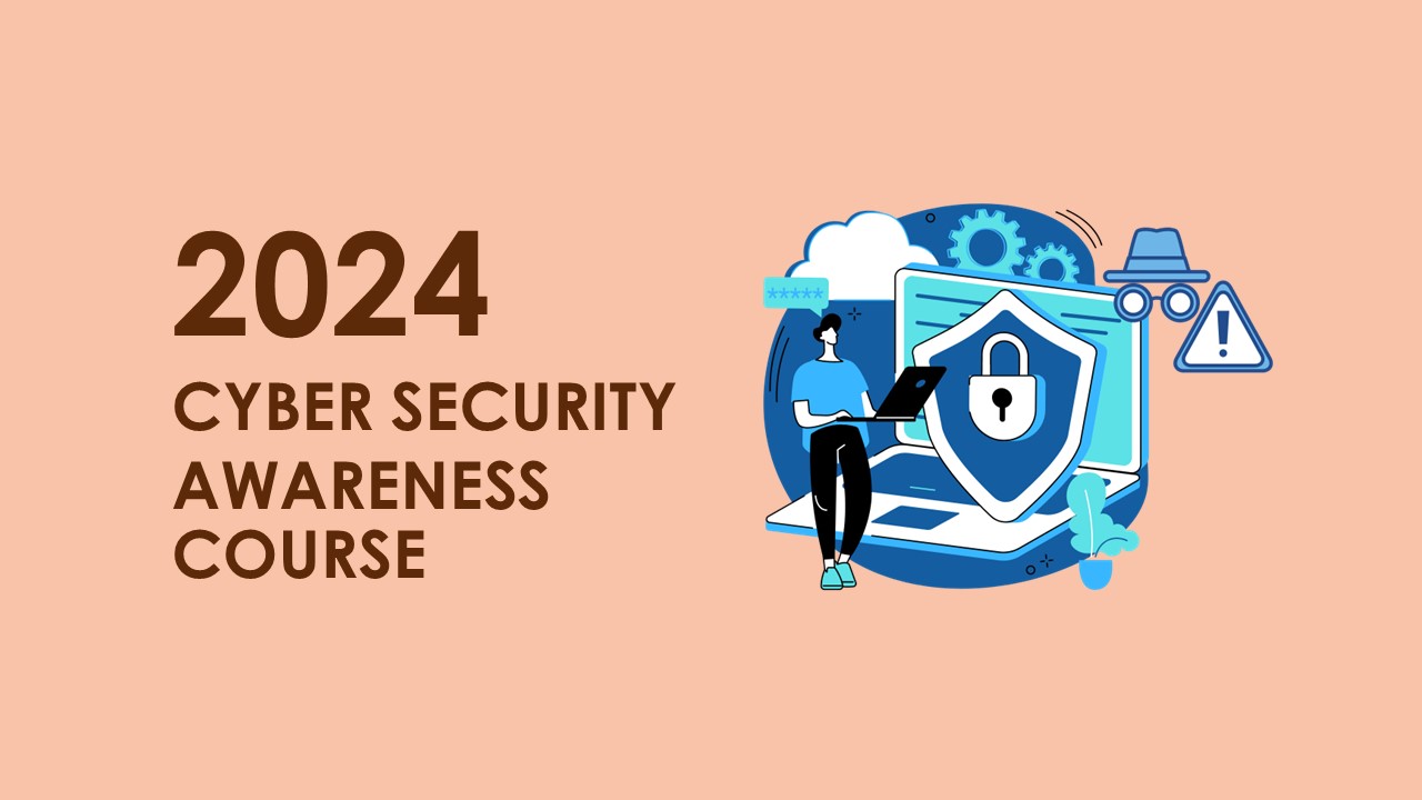 Cyber Security Awareness 2024